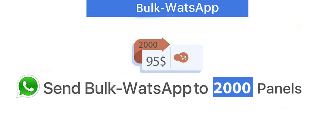 Bulk-Whatsapp - 2000 Panels